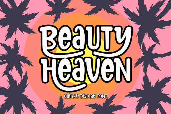 Beauty Heaven: A Playful Display Font for Bold Campaigns