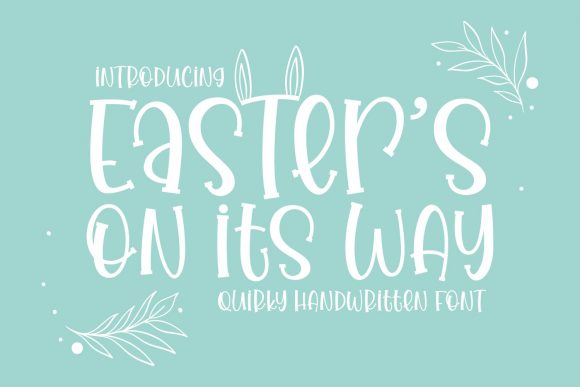 Easter’s on Its Way Font for Creative Projects