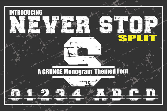 Never Stop Split: A Bold Font for Your Brand's New Look